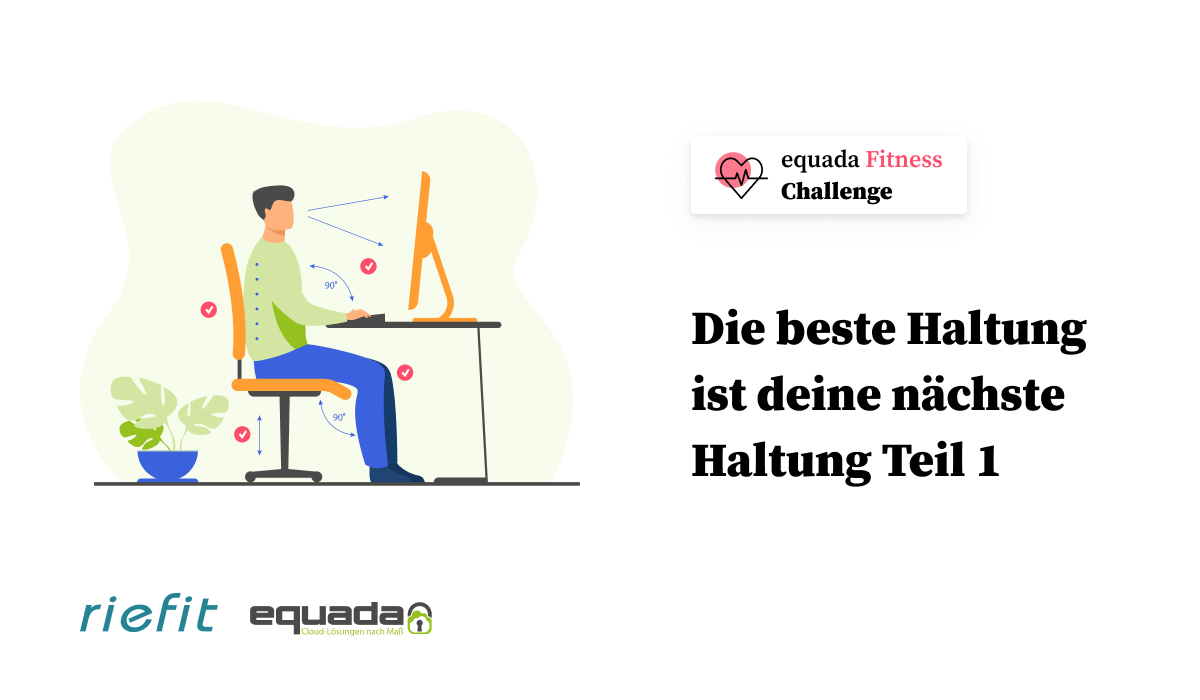 Ergonomische Haltung am Arbeitsplatz - equada